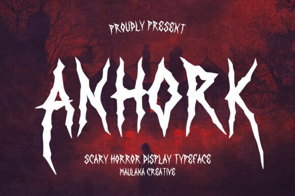 Anhork: A Horror Display Font for Bold Campaigns