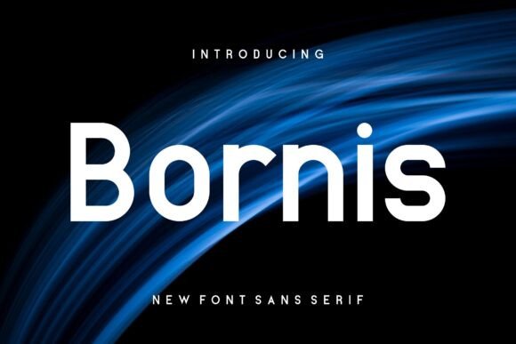 Bornis: A Bold Typeface for Strong Brands