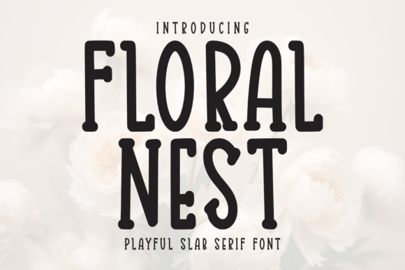 Floral Nest: A Cheerful Slab Serif Font for Editorial Design