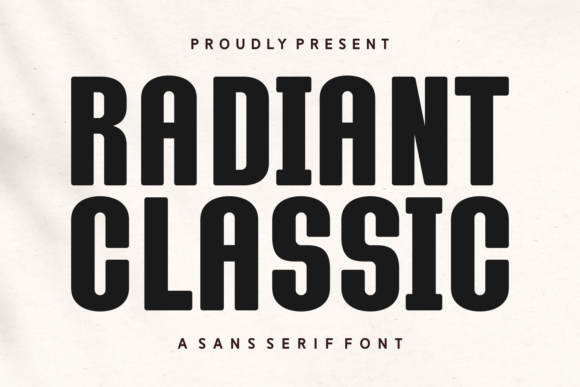 Radiant Classic: The Bold Sans Serif Font for Impact